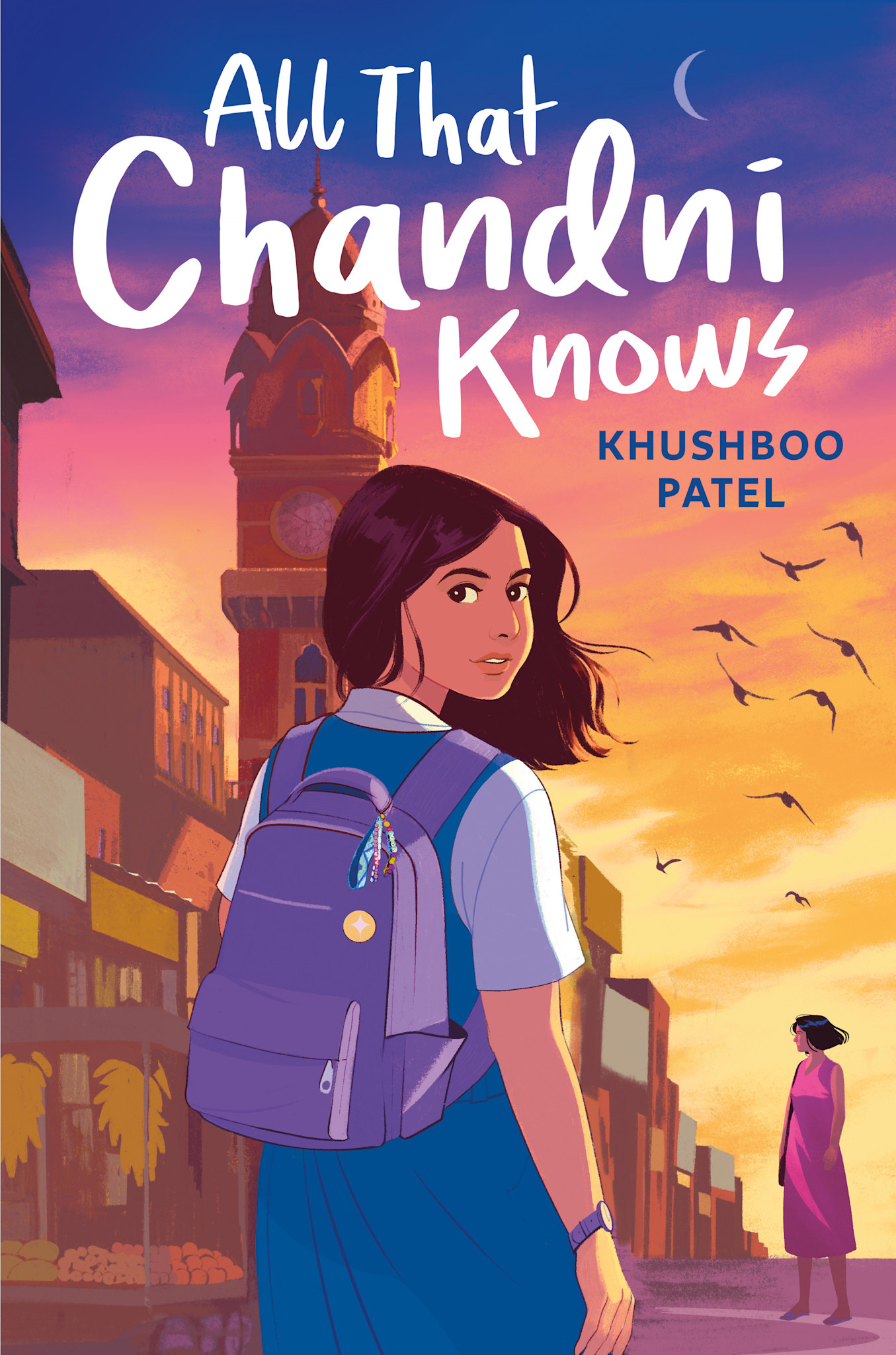 G.P. Putnam's Sons Books for Young Readers All That Chandni Knows