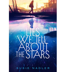 Dutton Books for Young Readers Lies We Tell About the Stars