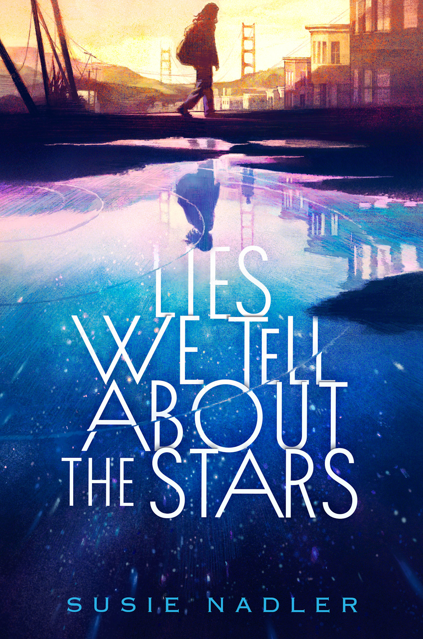 Dutton Books for Young Readers Lies We Tell About the Stars