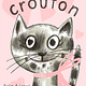 Random House Books for Young Readers Crouton: One Cat's Adoption Tale