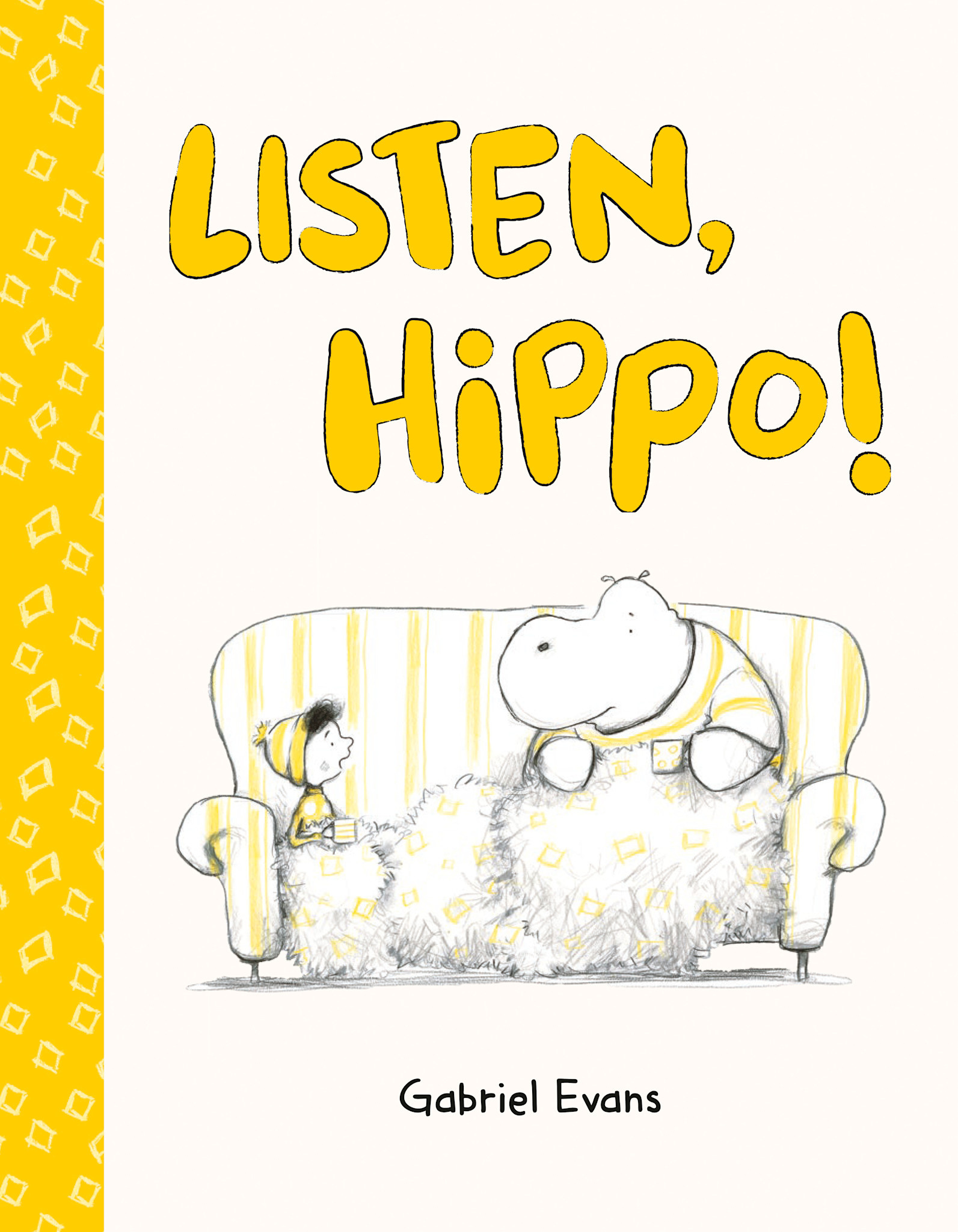 Viking Books for Young Readers Listen, Hippo!