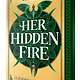 Viking Books for Young Readers Her Hidden Fire