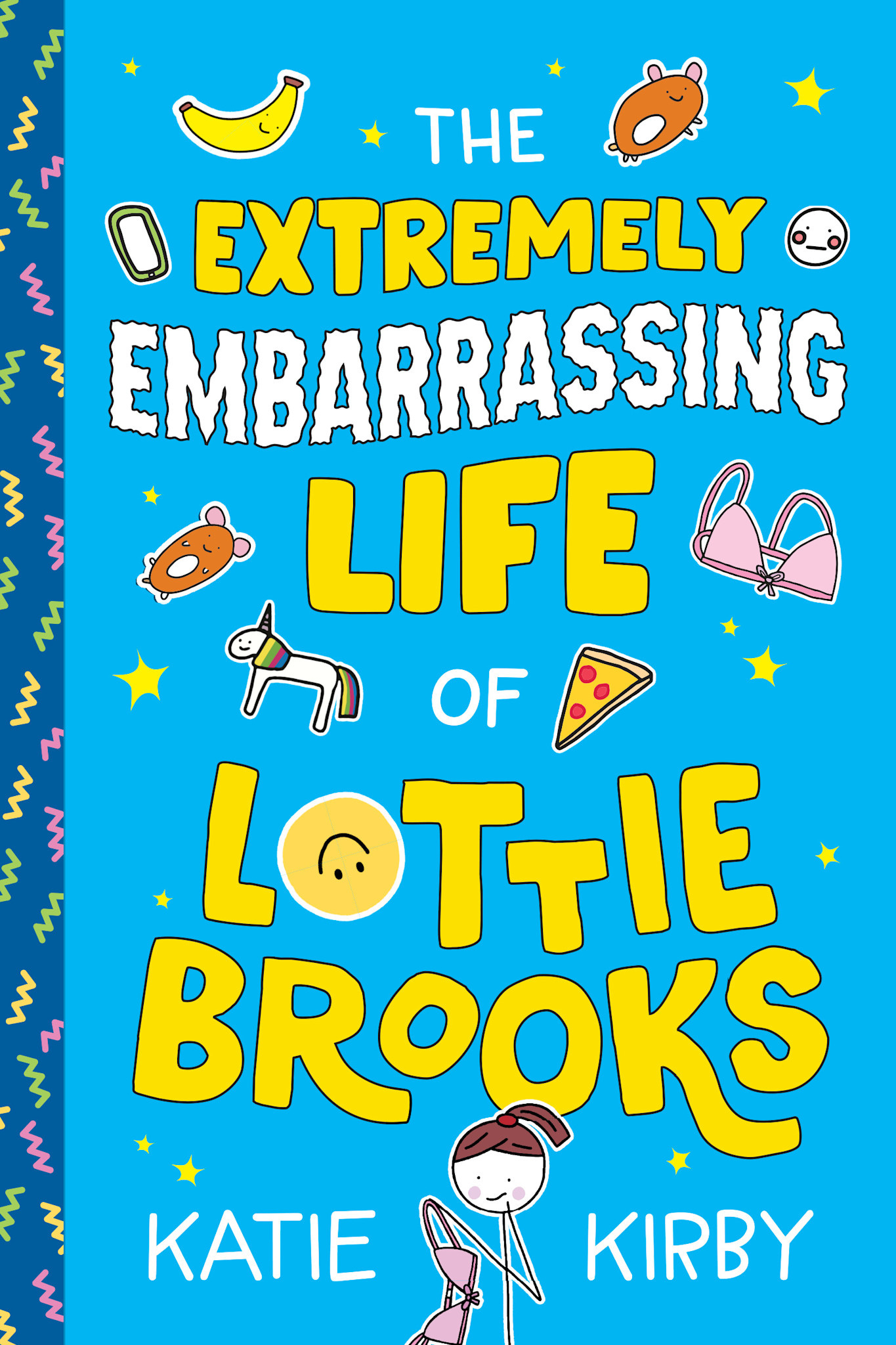 Random House Books for Young Readers The Extremely Embarrassing Life of Lottie Brooks