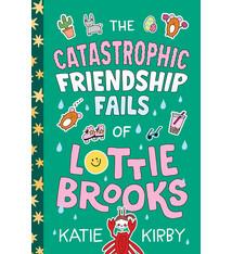 Random House Books for Young Readers The Catastrophic Friendship Fails of Lottie Brooks