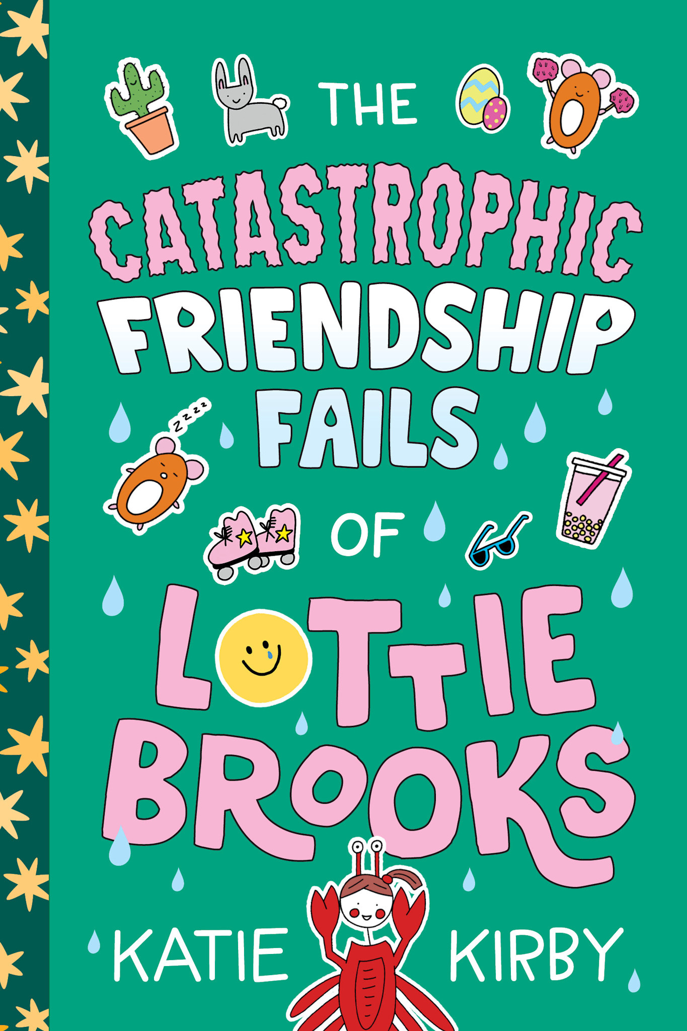 Random House Books for Young Readers The Catastrophic Friendship Fails of Lottie Brooks