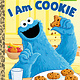 Golden Books Sesame Street: I Am Cookie (Little Golden Book)