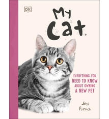 DK Children My Cat: Everything You Need to Know About Owning a New Pet