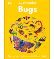 DK Children Eyewonder Bugs: Open Your Eyes to a World of Discovery