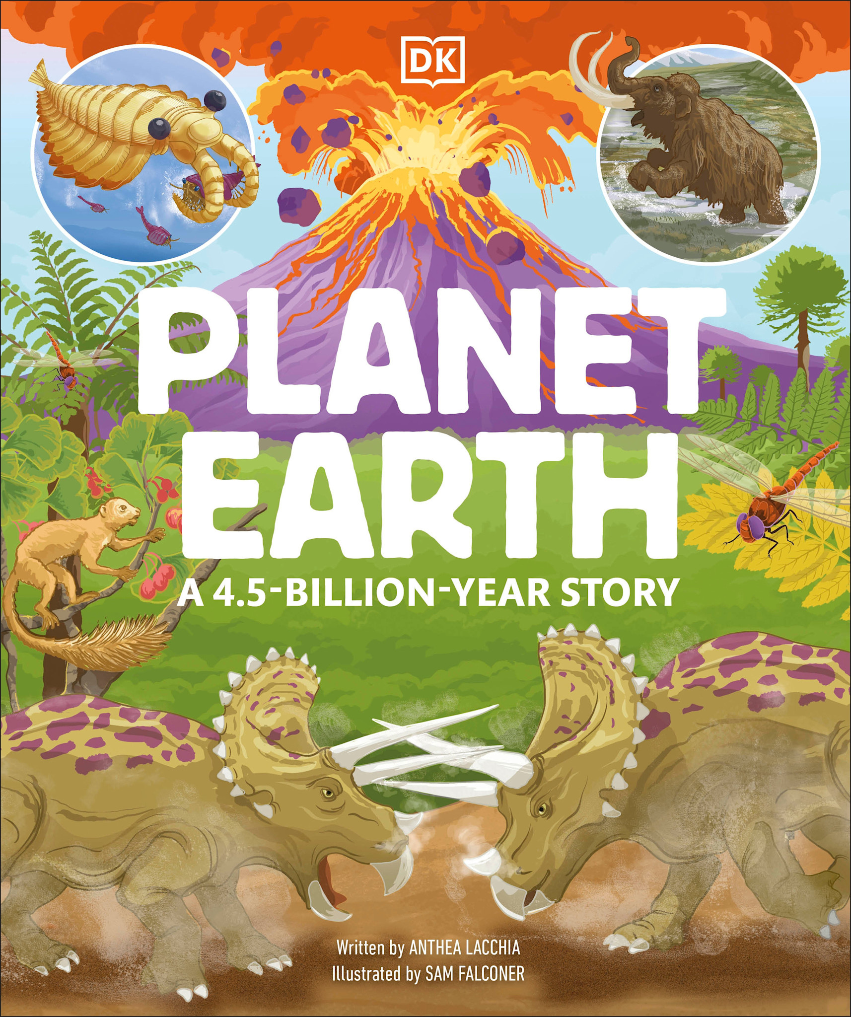 DK Children Planet Earth: A 4.5 Billion Year Story: Discover Incredible Lost Worlds from the Past