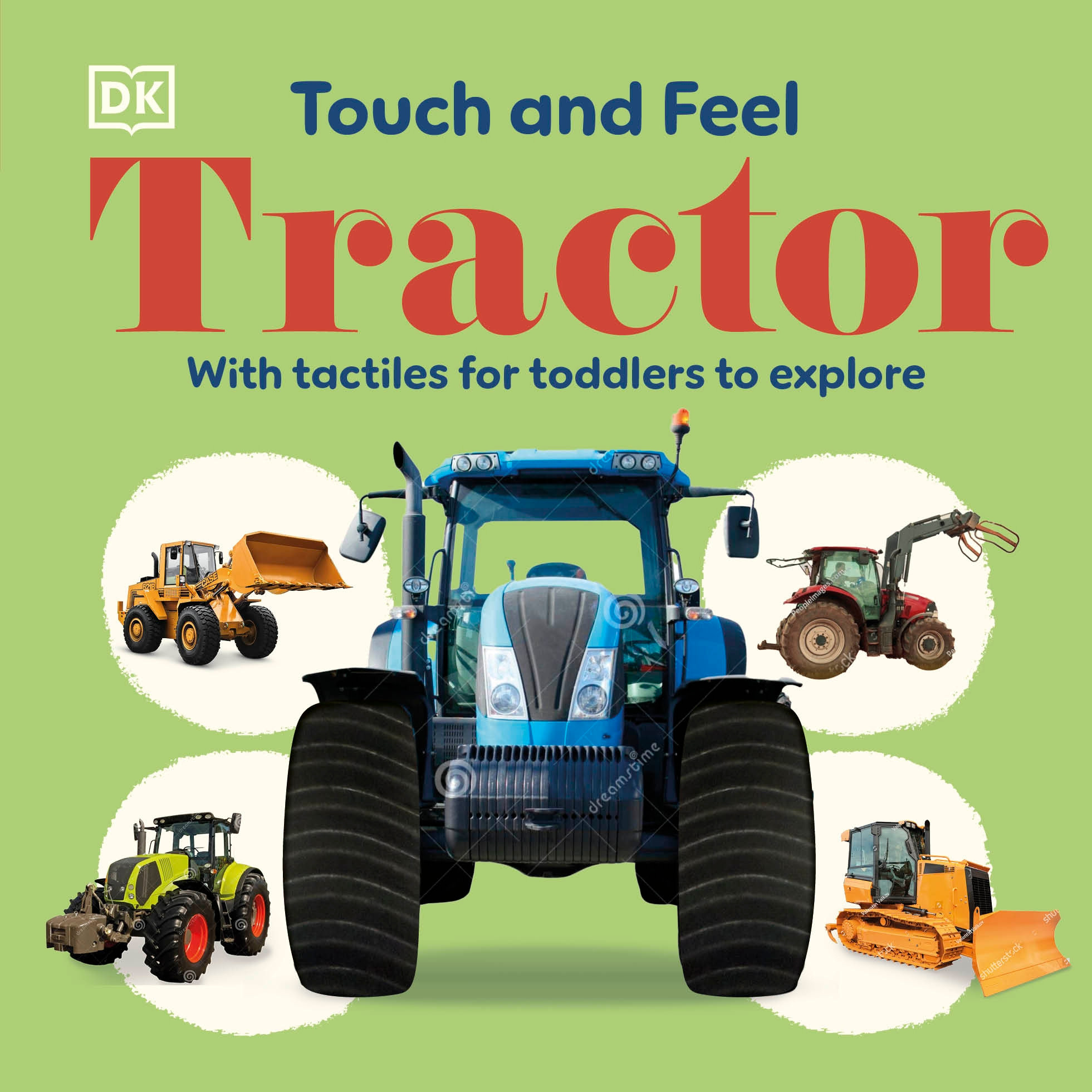 DK Children Touch and Feel Tractor: With Tactiles for Toddlers to Explore