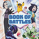 DK Children Pokemon Book of Battles: The Official Guide to Battles in Pokemon Horizons The Series