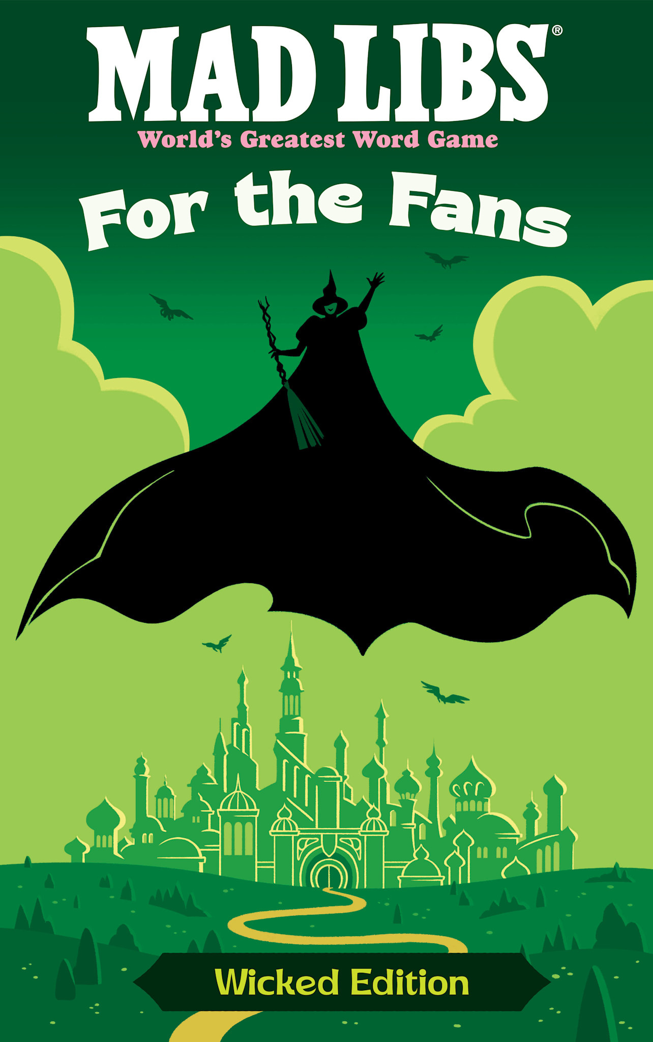 Mad Libs Mad Libs: For the Fans: Wicked Edition