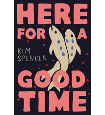 Here for a Good Time