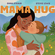 Mama Hug