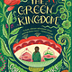 The Green Kingdom: New York Times Bestseller