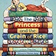 Farrar, Straus and Giroux (BYR) The Princess and the Grain of Rice