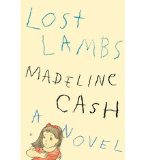 Farrar, Straus and Giroux Lost Lambs: A Novel