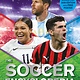 Kingfisher The Kingfisher Soccer Encyclopedia: Facts • Stats • Players • Teams • Skills and Tactics • Competitions