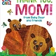 Odd Dot Thank You, Mom! from Baby Bear and Friends (World of Eric Carle)