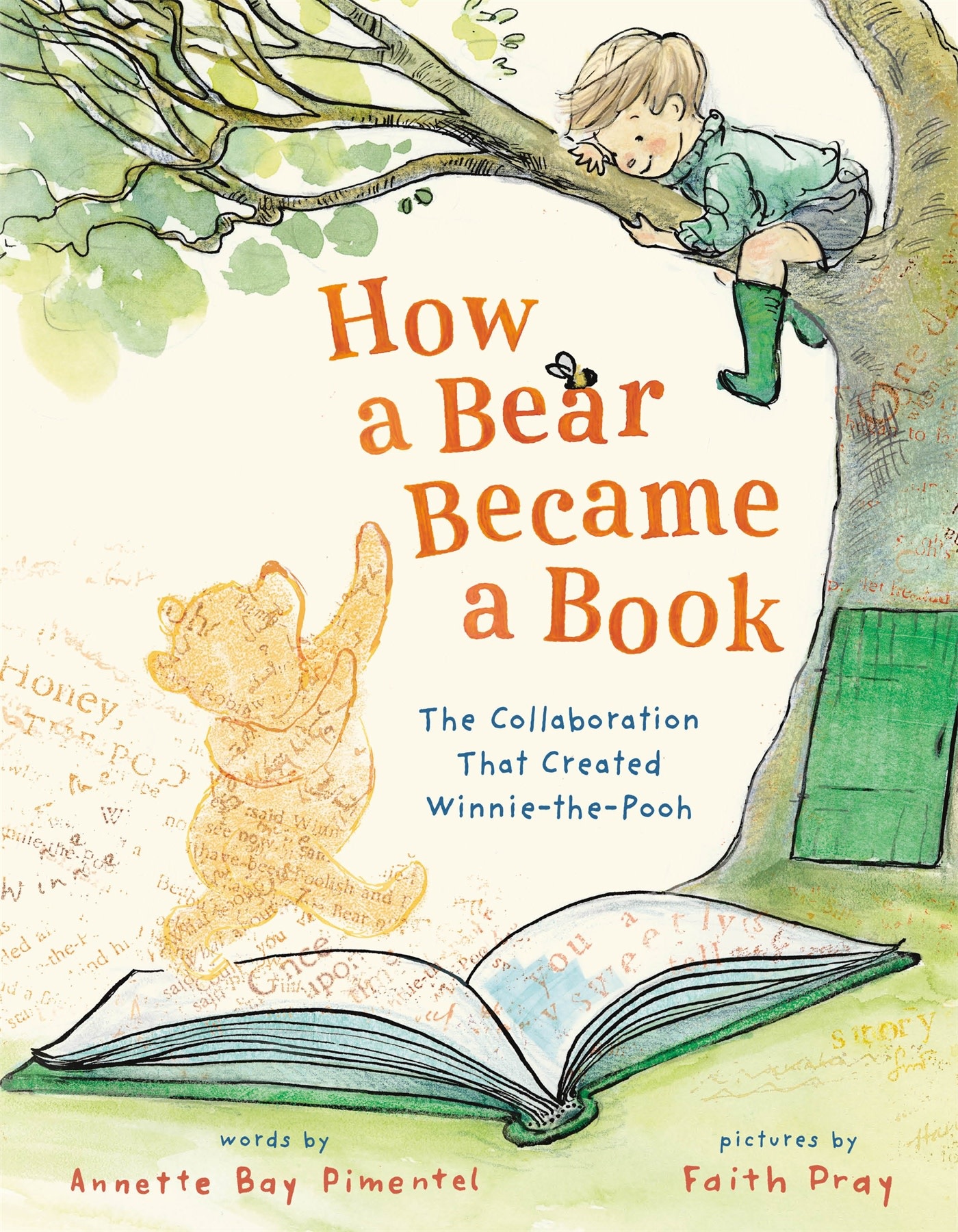 Henry Holt and Co. (BYR) How a Bear Became a Book: The Collaboration That Created Winnie-the-Pooh