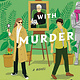 Wednesday Books Flirting with Murder: A Novel