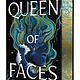 Henry Holt and Co. (BYR) Queen of Faces: Deluxe Edition
