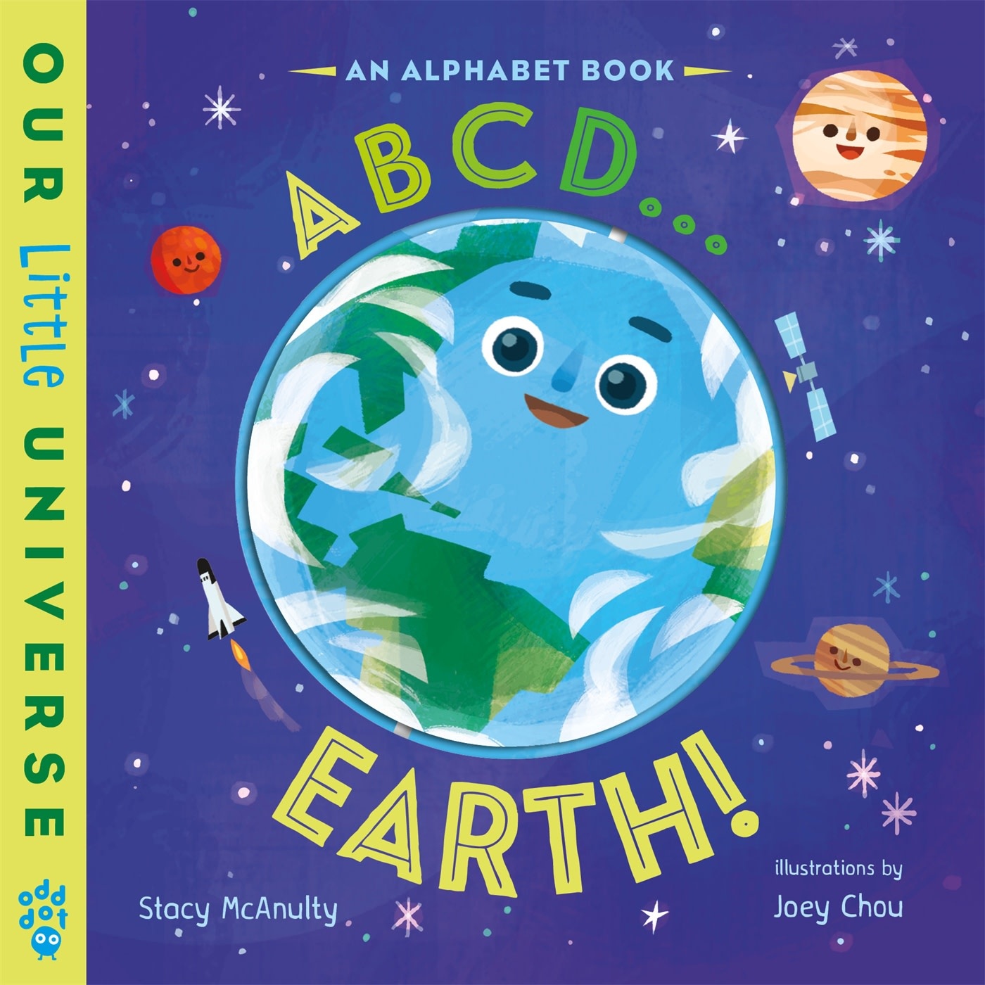 Odd Dot ABCD . . . Earth!: An Alphabet Book with Spinning Earth Cover