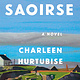 Celadon Books Saoirse: A Novel