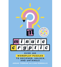 St. Martin's Griffin Minute Cryptic: Over 160 Wordplay Puzzles to Decipher, Unlock, and Untangle