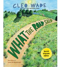 Feiwel & Friends What the Road Said (Special Keepsake Edition)