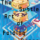 Tor Books The Subtle Art of Folding Space