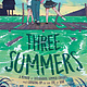 Square Fish Three Summers: A Memoir of Sisterhood, Summer Crushes, and Growing Up on the Eve of War