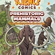 First Second Science Comics: Prehistoric Mammals: From the Jurassic to the Ice Age