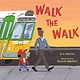 Bloomsbury Children's Books Walk the Walk