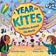 Bloomsbury Children's Books A Year of Kites: Traditions Around the World