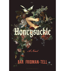 Bloomsbury Publishing Honeysuckle: A Novel