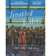 Bloomsbury Children's Books Troubled Waters: A River's Journey Toward Justice