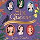 Six Queens: An illustrated guide to the iconic queens of Henry VIII