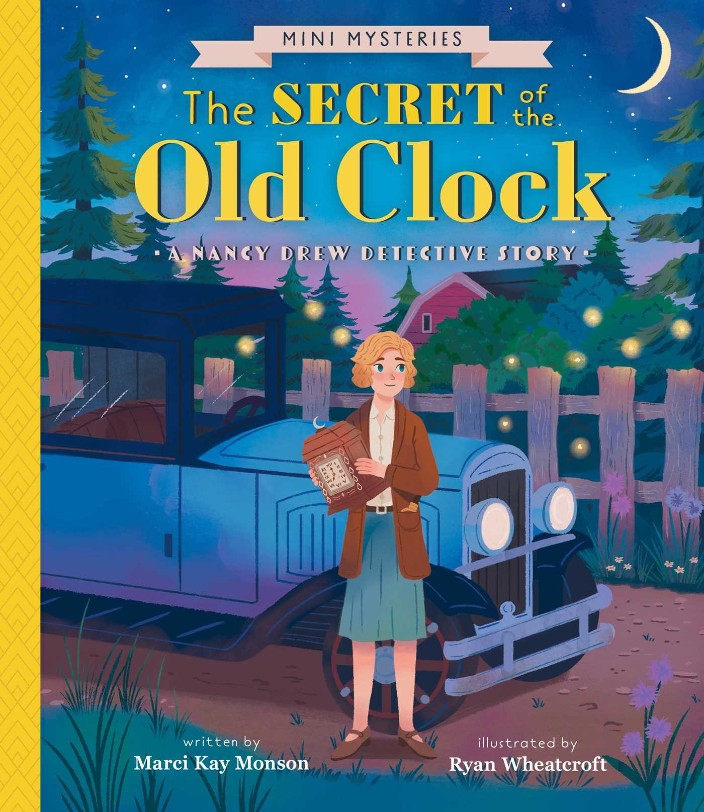 Gibbs Smith The Secret of the Old Clock: A Nancy Drew Detective Story