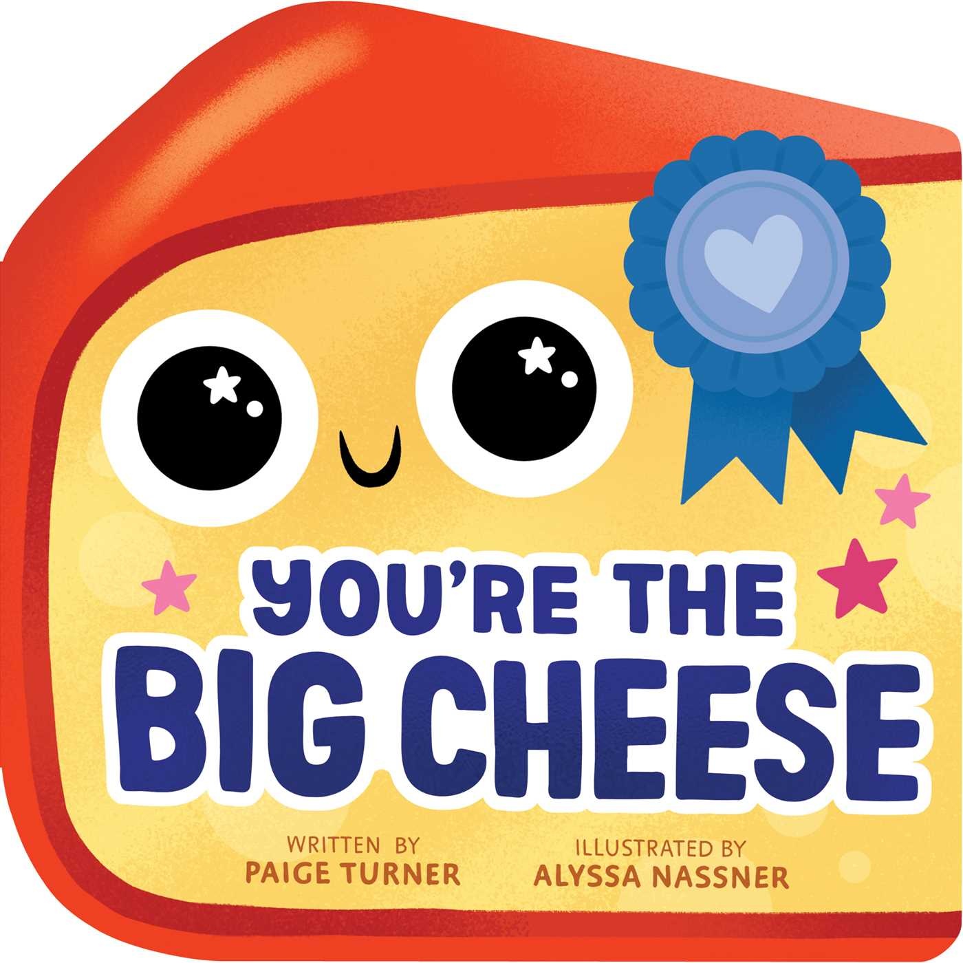 little bee books You're the Big Cheese (A Shaped Novelty Board Book for Toddlers)