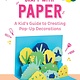 Sky Pony Craft with Paper: A Kid's Guide to Creating Pop-Up Decorations