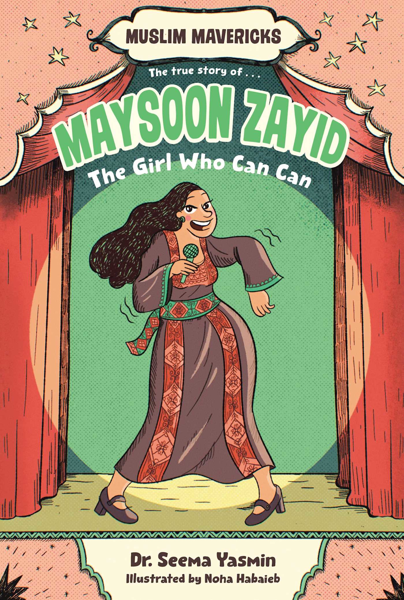 Salaam Reads / Simon & Schuster Books for Young Re Maysoon Zayid, the Girl Who Can Can