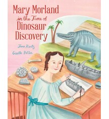Beach Lane Books Mary Morland in the Time of Dinosaur Discovery