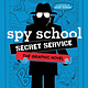 Simon & Schuster Books for Young Readers Spy School Secret Service: The Graphic Novel