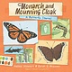 Beach Lane Books Monarch and Mourning Cloak: A Butterfly Journal