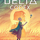 Atheneum Books for Young Readers The Delta Codex