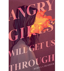 Simon & Schuster Books for Young Readers Angry Girls Will Get Us Through