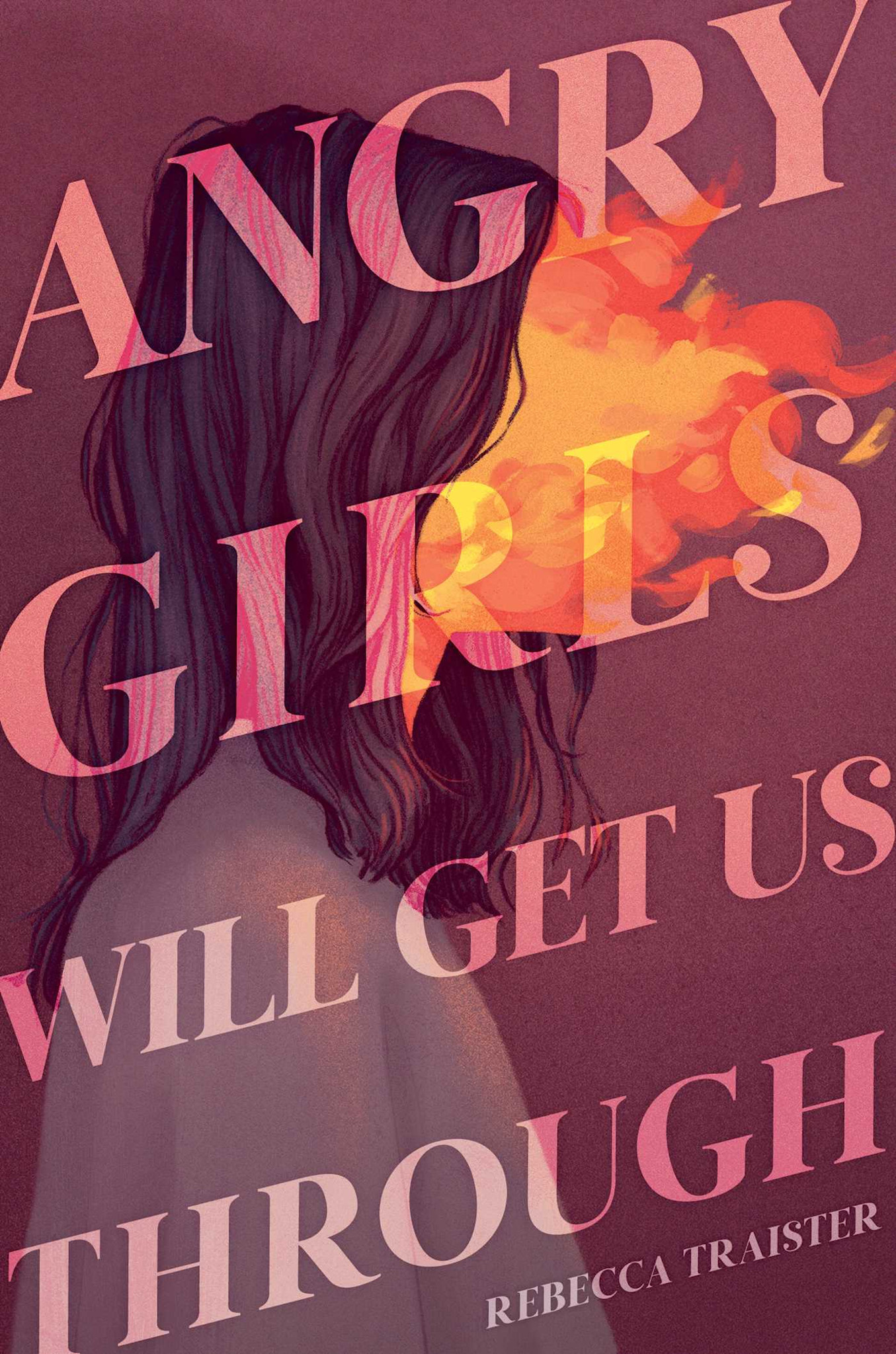 Simon & Schuster Books for Young Readers Angry Girls Will Get Us Through