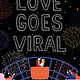 Simon & Schuster Books for Young Readers Love Goes Viral