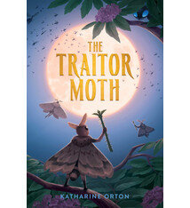 Simon & Schuster Books for Young Readers Moonrealm Book 1 The Traitor Moth